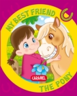 My Best Friend, the Pony : A Story for Beginning Readers - eBook