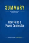 Summary: How to Be a Power Connector - eBook