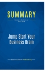 Summary : Jump Start Your Business Brain:Review and Analysis of Hall's Book - Book