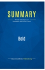 Summary : Bold: Review and Analysis of Diamandis and Kotler's Book - Book
