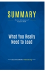 Summary : What You Really Need to Lead:Review and Analysis of Kaplan's Book - Book