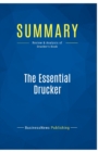 Summary : The Essential Drucker:Review and Analysis of Drucker's Book - Book
