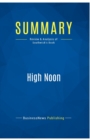 Summary : High Noon:Review and Analysis of Southwick's Book - Book