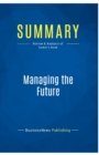 Summary : Managing the Future:Review and Analysis of Tucker's Book - Book