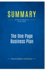Summary : The One Page Business Plan:Review and Analysis of Horan's Book - Book