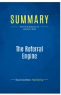 Summary : The Referral Engine:Review and Analysis of Jantsch's Book - Book