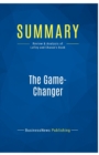 Summary : The Game-Changer:Review and Analysis of Lafley and Charan's Book - Book