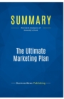 Summary : The Ultimate Marketing Plan:Review and Analysis of Kennedy's Book - Book
