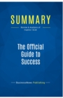 Summary : The Official Guide to Success:Review and Analysis of Hopkins' Book - Book