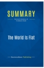 Summary : The World Is Flat:Review and Analysis of Friedman's Book - Book