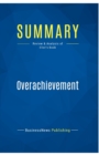 Summary : Overachievement:Review and Analysis of Eliot's Book - Book