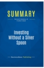 Summary : Investing Without a Silver Spoon:Review and Analysis of Fischer's Book - Book