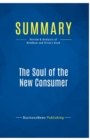 Summary : The Soul of the New Consumer:Review and Analysis of Windham and Orton's Book - Book