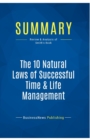 Summary : The 10 Natural Laws of Successful Time & Life Management:Review and Analysis of Smith's Book - Book