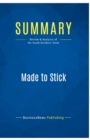 Summary : Made to Stick:Review and Analysis of the Heath Brothers' Book - Book