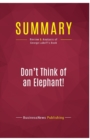 Summary : Don't Think of an Elephant!: Review and Analysis of George Lakoff's Book - Book