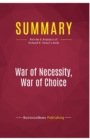 Summary : War of Necessity, War of Choice: Review and Analysis of Richard N. Haass's Book - Book