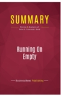 Summary : Running On Empty:Review and Analysis of Peter G. Peterson's Book - Book