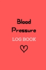 Blood Pressure Log Book - Book