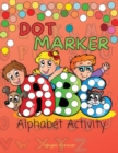 Dot Marker ABC Alphabet Activity : My First ABC Dot Markers Activity Book - Book