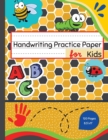 Handwriting Practice Paper For Kids : Blank Handwriting Practice Paper With Dotted Lines - ABC Workbook With Handwriting Sheets - Book