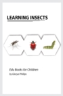 Learning Insects : Montessori real insects book for babies and toddlers, bits of intelligence for baby and toddler, children's book, learning resources. - Book