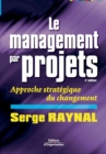 Le management par projets : Approche strategique du changement - Book
