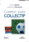 Comment jouer collectif - Book