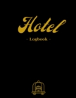 Hotel Logbook : Keep track of all the reservations! - 6000 entries - White paper - Large format 8.5 x 11 inches - 200 pages - Numbered Pages and Blank Content - Book