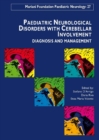 Paediatric Neurological Disorders with Cerebellar Involvement : Diagnosis & Management - Book