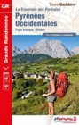 La traversee des Pyrenees Occidentales GR10/GR8 - Book