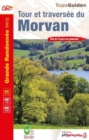 Tour et traversee du Morvan GR13/GR131 : 0111 - Book
