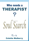 Therapy book about Soul Search. Who needs a Therapist? : Soul therapy book for self-exploration and reflection. - Book