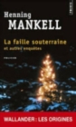 La faille souterraine et autres enquetes - Book