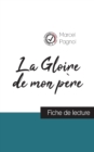 La Gloire de mon pere de Marcel Pagnol (fiche de lecture et analyse complete de l'oeuvre) - Book