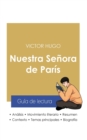 Guia de lectura Nuestra Senora de Paris de Victor Hugo (analisis literario de referencia y resumen completo) - Book