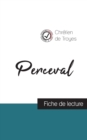 Perceval de Chretien de Troyes (fiche de lecture et analyse complete de l'oeuvre) - Book