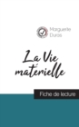 La Vie materielle de Marguerite Duras (fiche de lecture et analyse complete de l'oeuvre) - Book