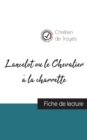Lancelot ou le Chevalier a la charrette de Chretien de Troyes (fiche de lecture et analyse complete de l'oeuvre) - Book