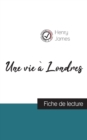 Une vie a Londres de Henry James (fiche de lecture et analyse complete de l'oeuvre) - Book