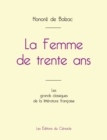 La Femme de trente ans de Balzac (edition grand format) - Book