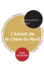 Fiche de lecture L'Amant de la Chine du Nord de Marguerite Duras (Etude integrale) - Book