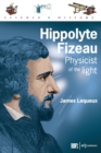 Hippolyte Fizeau : Physicist of the light - Book