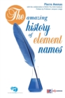 The amazing history of element names - Book