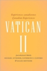 Vatican II : Experiences canadiennes - Canadian experiences - Book