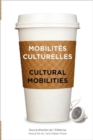 Mobilites culturelles - Cultural Mobilities - Book