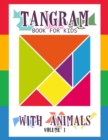 Tangram Book for Kids with Animals Volume 1 - Book