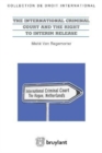 The International Criminal Court and the Right to Interim Release - Book