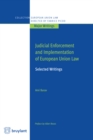 Judicial Enforcement and Implementation of European Union Law - eBook