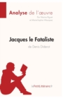 Jacques le Fataliste de Denis Diderot (Analyse de l'oeuvre) : Analyse compl?te et r?sum? d?taill? de l'oeuvre - Book